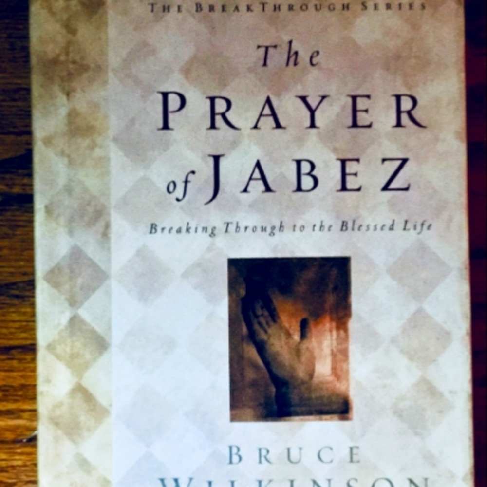 The Prayer if Jabez, by Bruce Wilkinson
